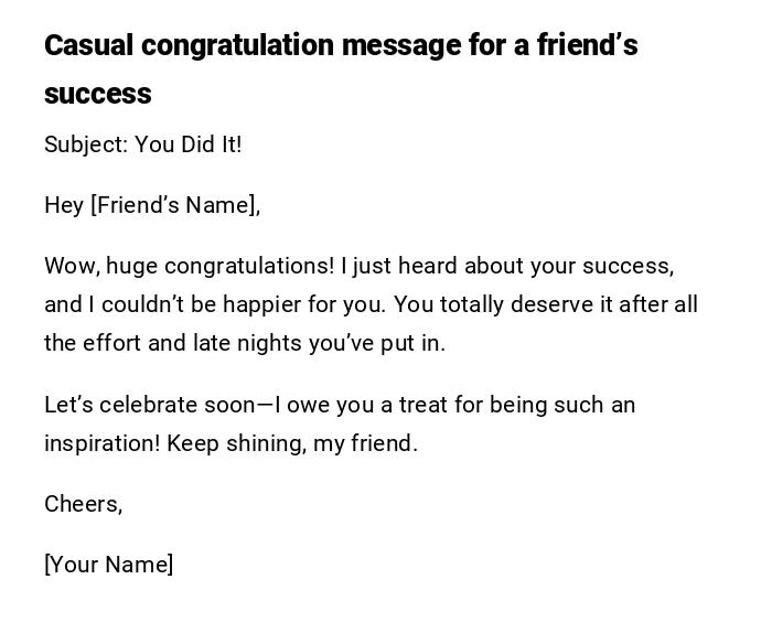 Casual congratulation message for a friend’s success Casual congratulation message for a friend’s success