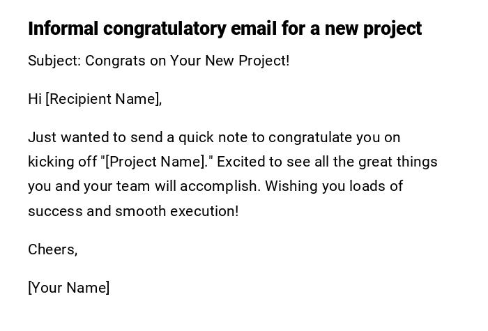 Informal congratulatory email for a new project