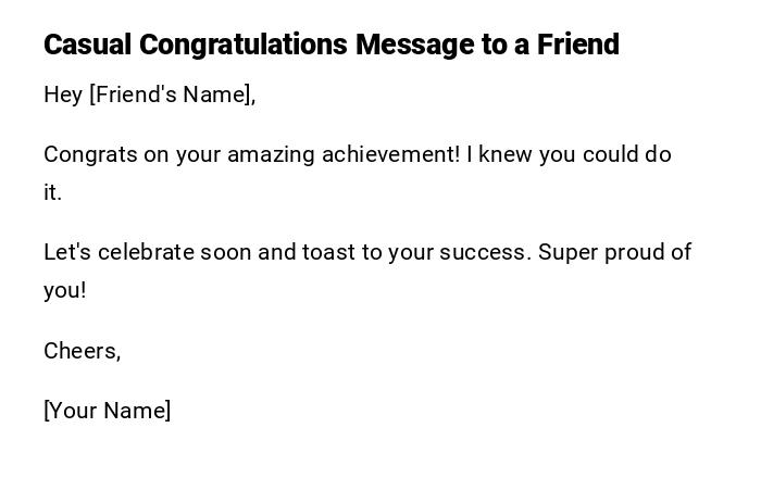 Casual Congratulations Message to a Friend Casual Congratulations Message to a Friend