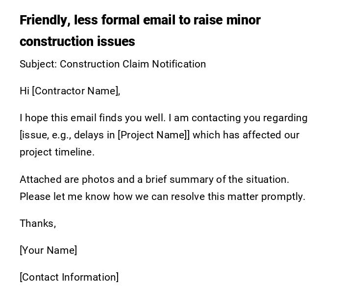 Friendly, less formal email to raise minor construction issues
