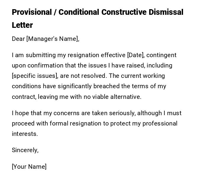 Provisional / Conditional Constructive Dismissal Letter Provisional / Conditional Constructive Dismissal Letter