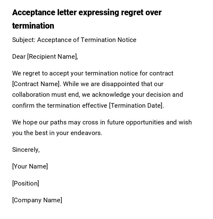 Acceptance letter expressing regret over termination Acceptance letter expressing regret over termination