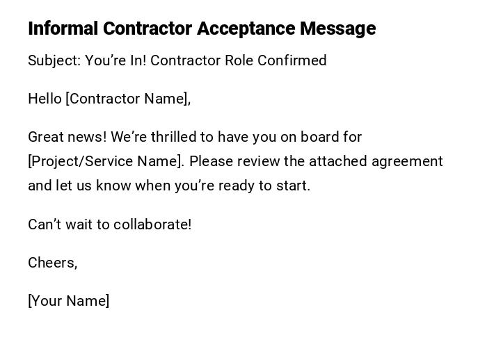 Informal Contractor Acceptance Message Informal Contractor Acceptance Message