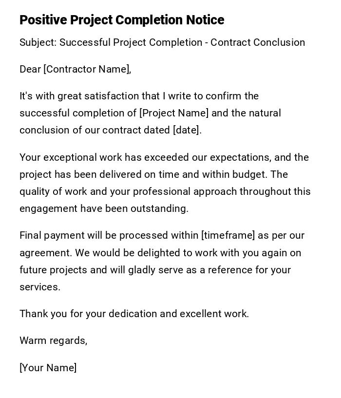 Positive Project Completion Notice Positive Project Completion Notice