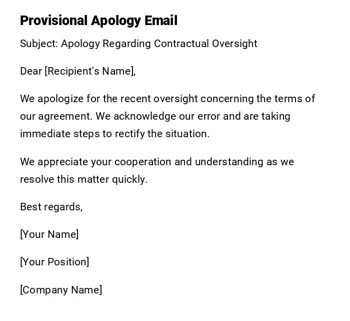 Provisional Apology Email Provisional Apology Email