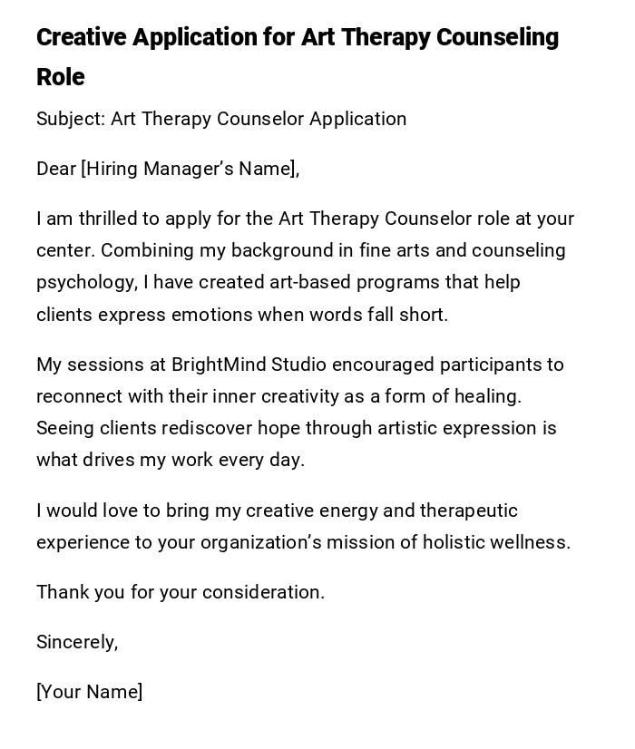 Creative Application for Art Therapy Counseling Role Creative Application for Art Therapy Counseling Role