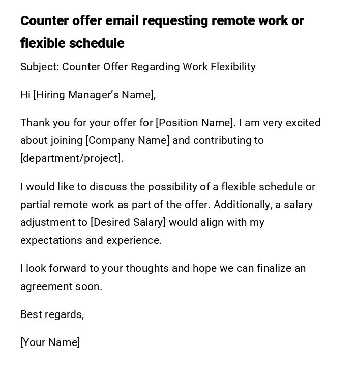 Counter offer email requesting remote work or flexible schedule Counter offer email requesting remote work or flexible schedule