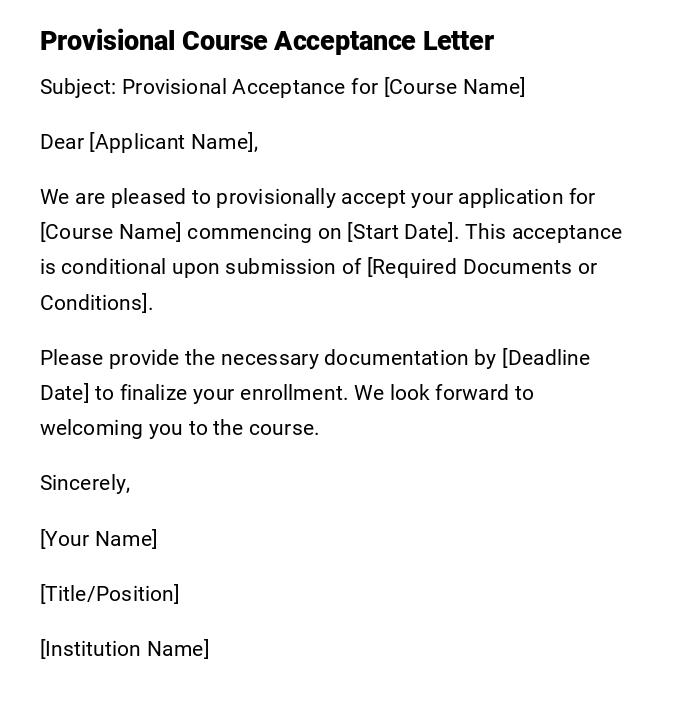 Provisional Course Acceptance Letter Provisional Course Acceptance Letter