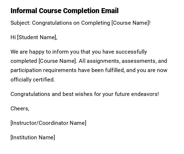Informal Course Completion Email Informal Course Completion Email