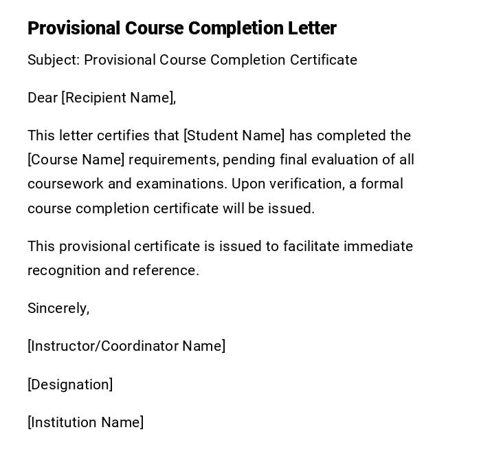 Provisional Course Completion Letter Provisional Course Completion Letter