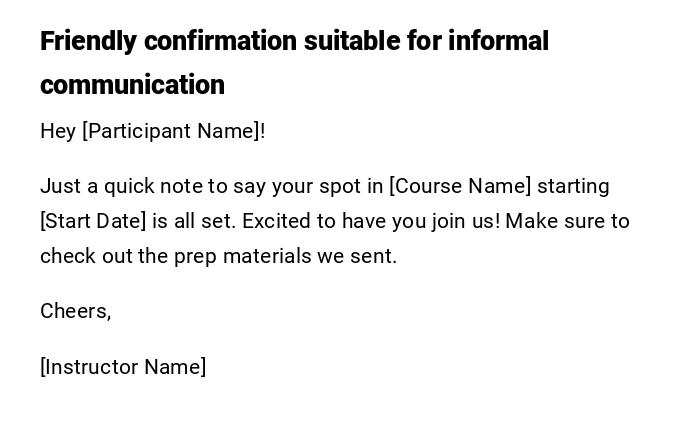 Friendly confirmation suitable for informal communication