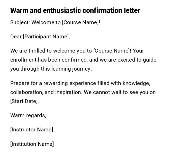 Warm and enthusiastic confirmation letter