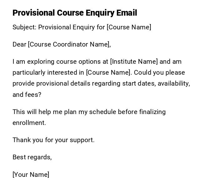 Provisional Course Enquiry Email Provisional Course Enquiry Email