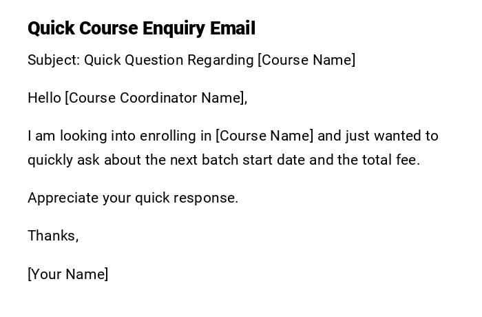 Quick Course Enquiry Email Quick Course Enquiry Email