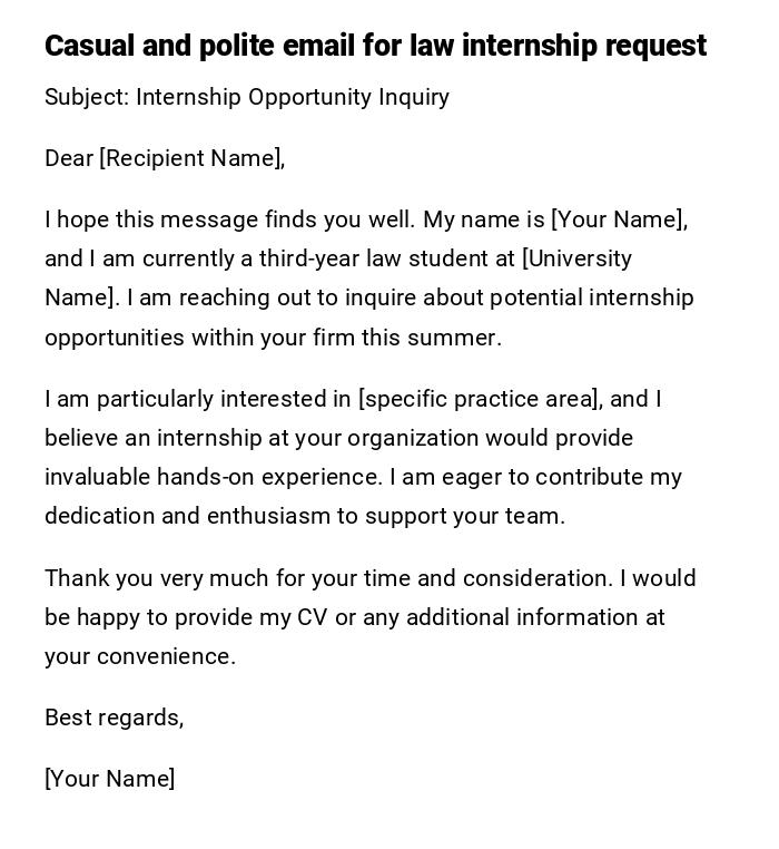 Casual and polite email for law internship request Casual and polite email for law internship request