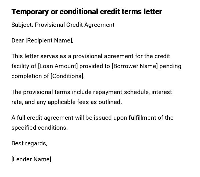 Temporary or conditional credit terms letter Temporary or conditional credit terms letter