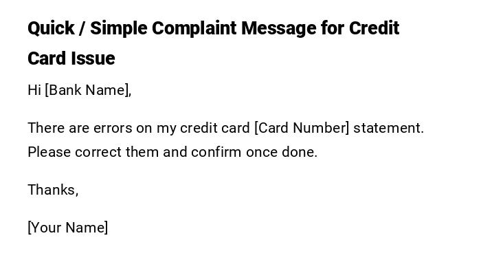 Quick / Simple Complaint Message for Credit Card Issue Quick / Simple Complaint Message for Credit Card Issue