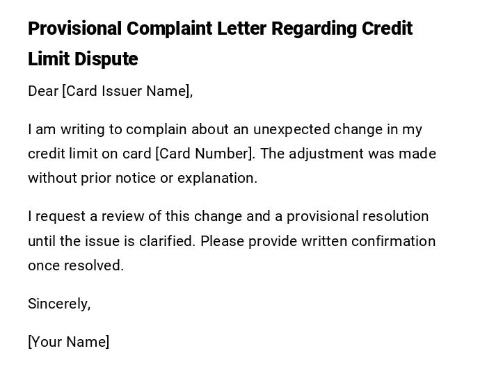 Provisional Complaint Letter Regarding Credit Limit Dispute Provisional Complaint Letter Regarding Credit Limit Dispute