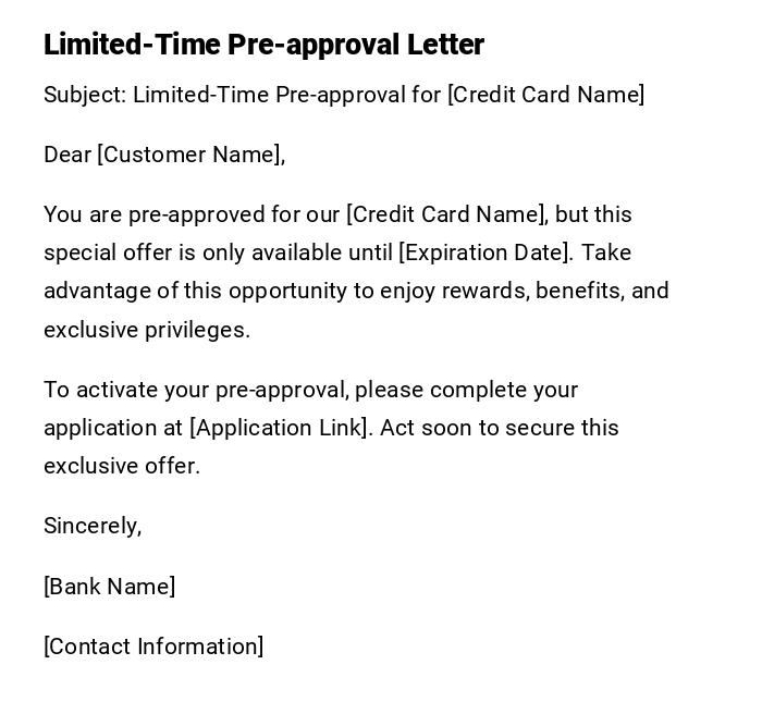 Limited-Time Pre-approval Letter Limited-Time Pre-approval Letter