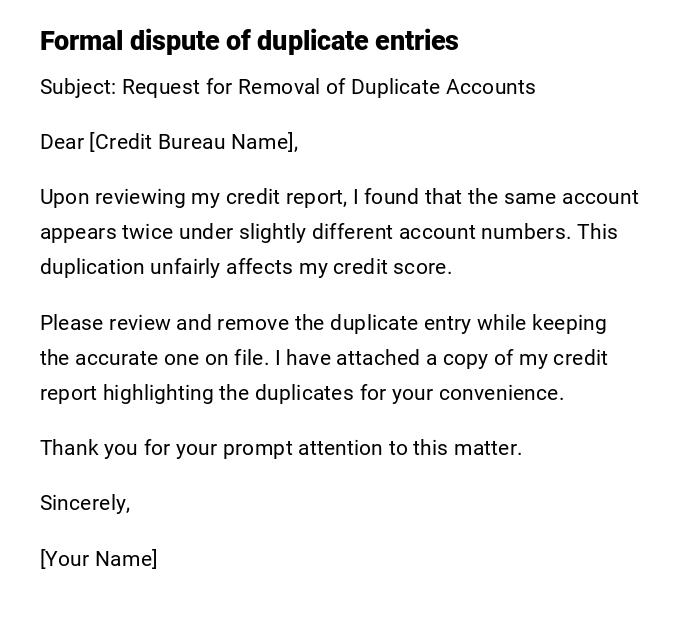 Formal dispute of duplicate entries Formal dispute of duplicate entries