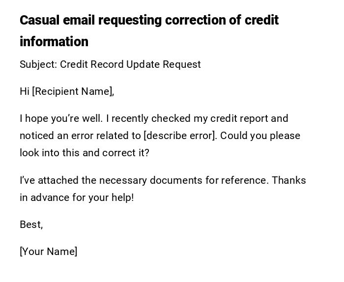 Casual email requesting correction of credit information Casual email requesting correction of credit information