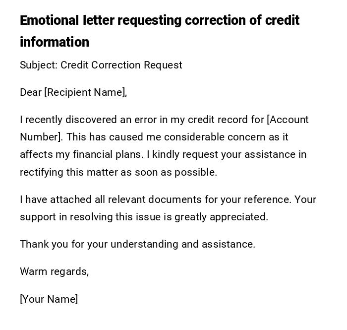 Emotional letter requesting correction of credit information Emotional letter requesting correction of credit information