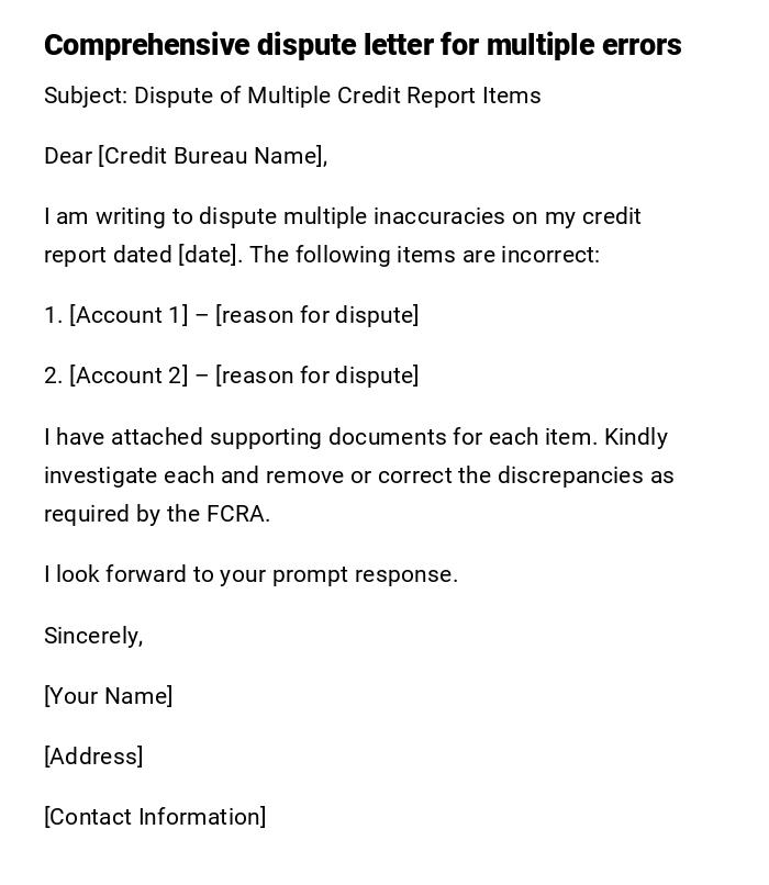 Comprehensive dispute letter for multiple errors Comprehensive dispute letter for multiple errors