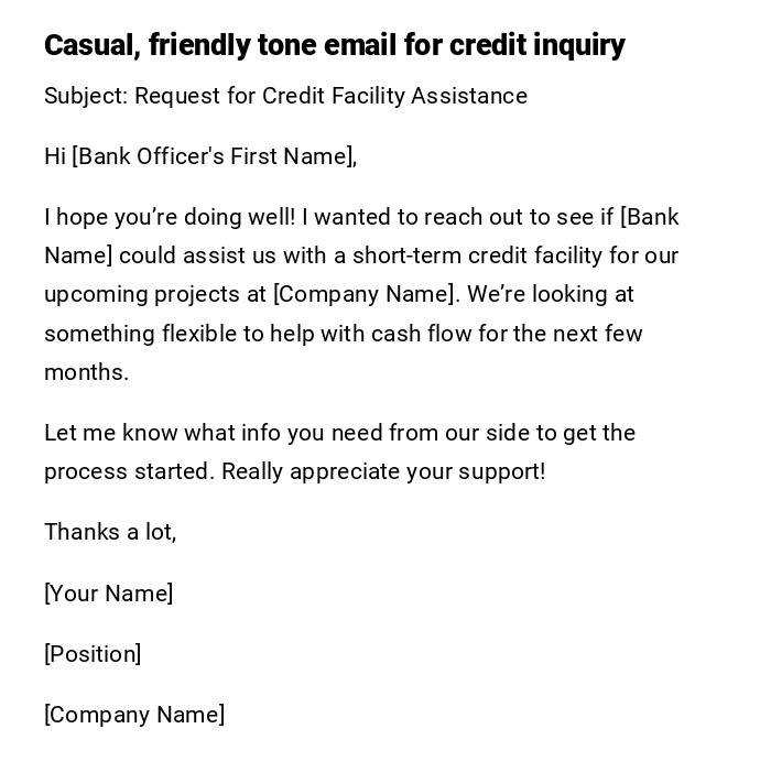 Casual, friendly tone email for credit inquiry Casual, friendly tone email for credit inquiry
