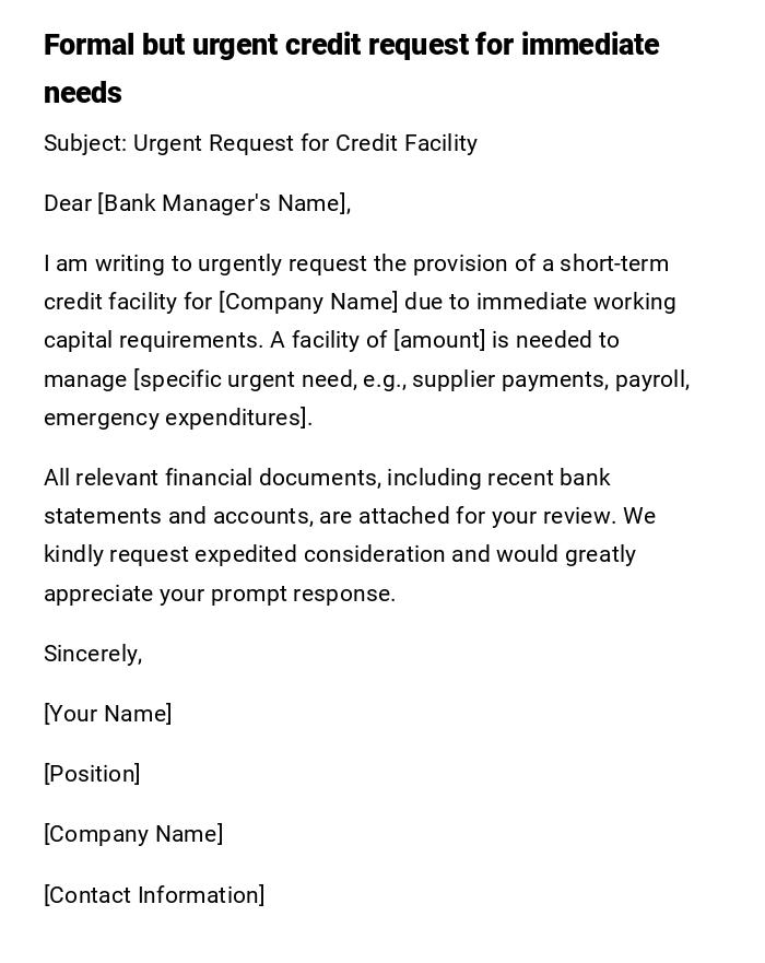 Formal but urgent credit request for immediate needs Formal but urgent credit request for immediate needs