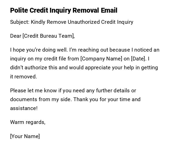 Polite Credit Inquiry Removal Email Polite Credit Inquiry Removal Email