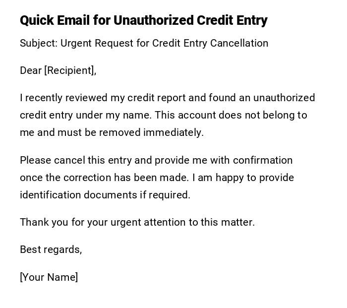 Quick Email for Unauthorized Credit Entry Quick Email for Unauthorized Credit Entry