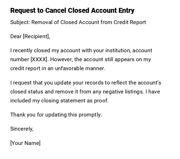 Request to Cancel Closed Account Entry Request to Cancel Closed Account Entry