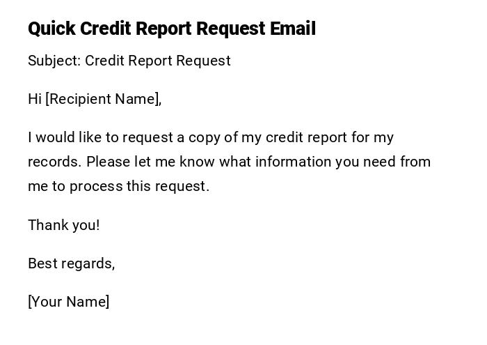 Quick Credit Report Request Email Quick Credit Report Request Email