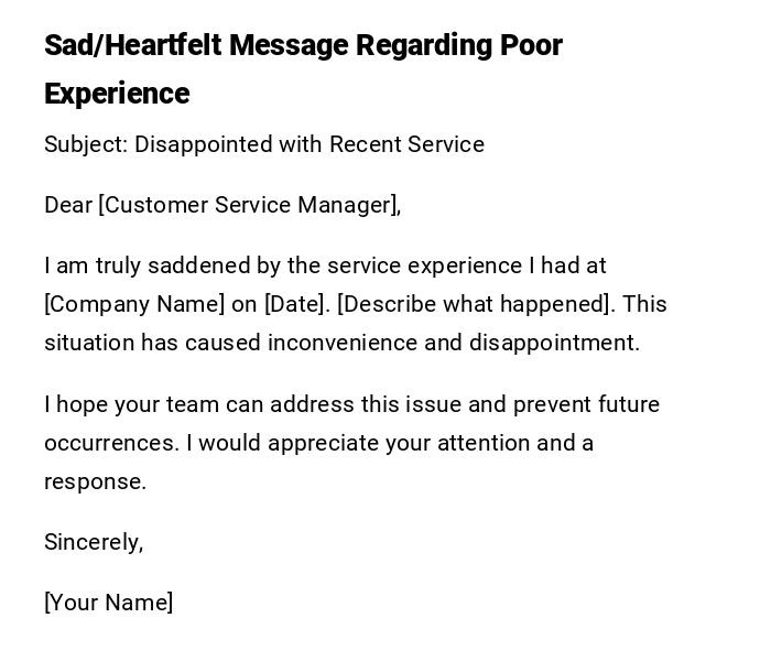 Sad/Heartfelt Message Regarding Poor Experience Sad/Heartfelt Message Regarding Poor Experience