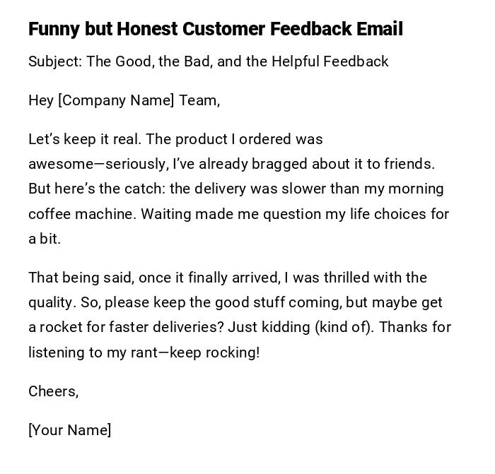 Funny but Honest Customer Feedback Email
