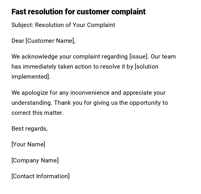 Fast resolution for customer complaint Fast resolution for customer complaint