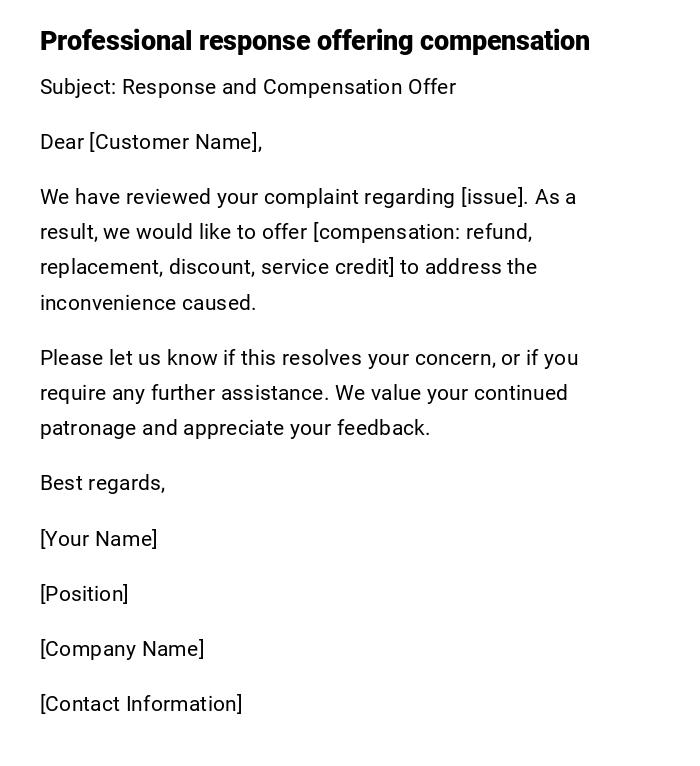 Professional response offering compensation Professional response offering compensation