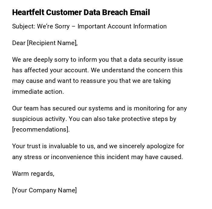 Heartfelt Customer Data Breach Email Heartfelt Customer Data Breach Email