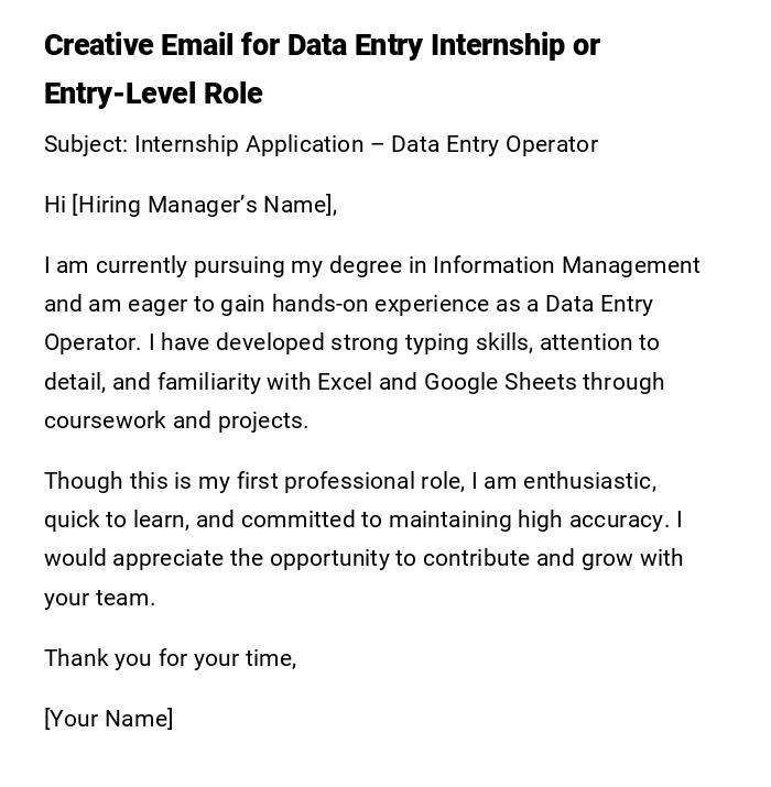 Creative Email for Data Entry Internship or Entry-Level Role Creative Email for Data Entry Internship or Entry-Level Role