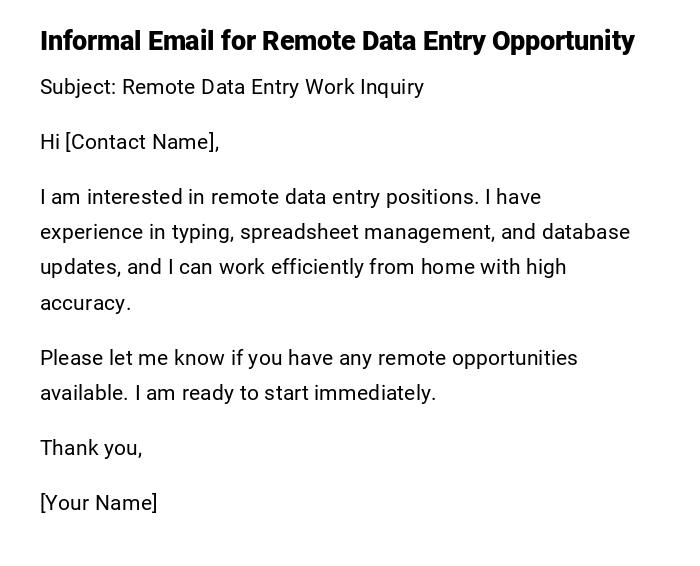 Informal Email for Remote Data Entry Opportunity Informal Email for Remote Data Entry Opportunity
