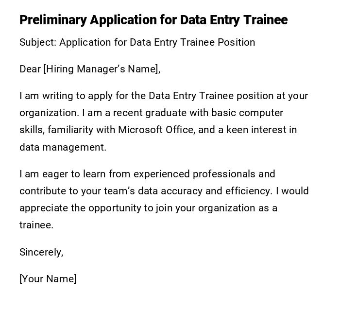 Preliminary Application for Data Entry Trainee Preliminary Application for Data Entry Trainee