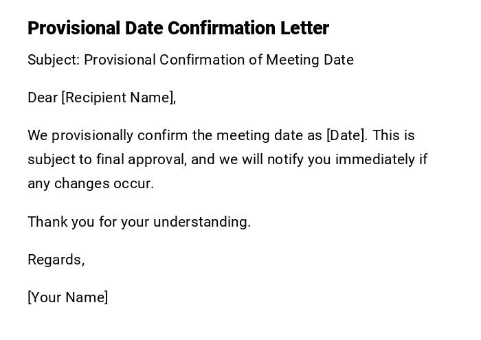 Provisional Date Confirmation Letter Provisional Date Confirmation Letter
