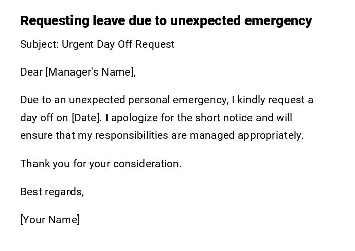 Requesting leave due to unexpected emergency