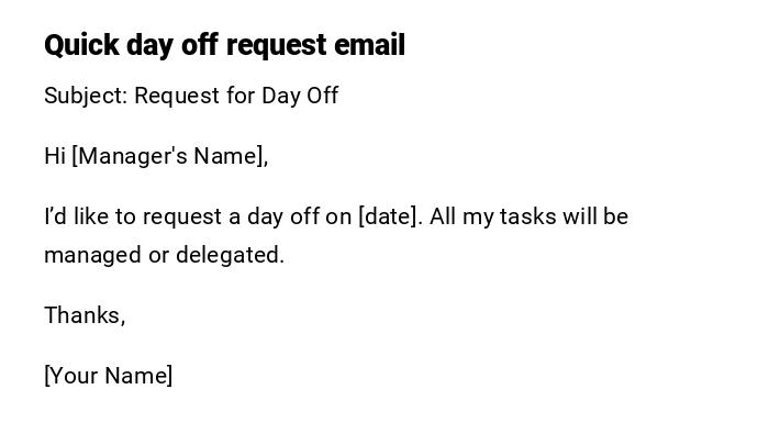 Quick day off request email Quick day off request email
