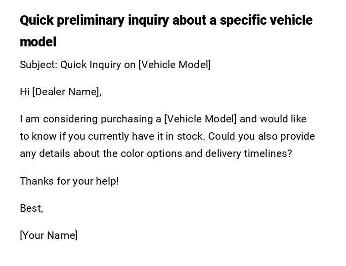 Quick preliminary inquiry about a specific vehicle model Quick preliminary inquiry about a specific vehicle model