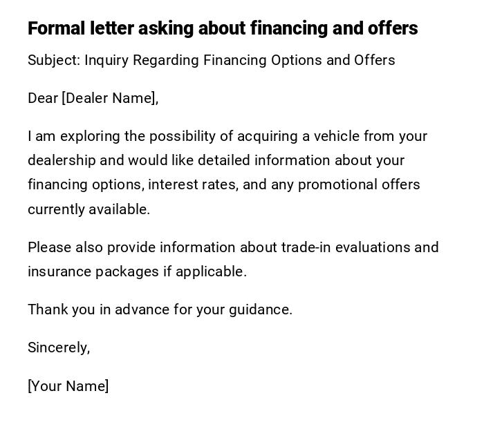 Formal letter asking about financing and offers Formal letter asking about financing and offers