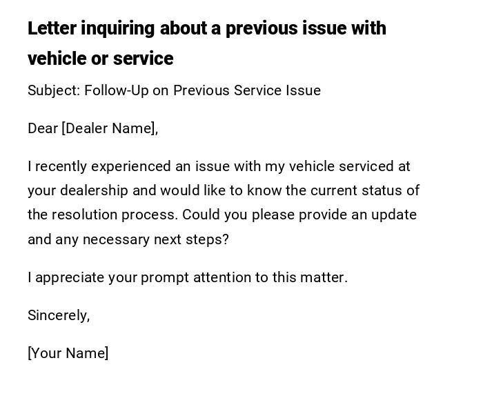 Letter inquiring about a previous issue with vehicle or service Letter inquiring about a previous issue with vehicle or service