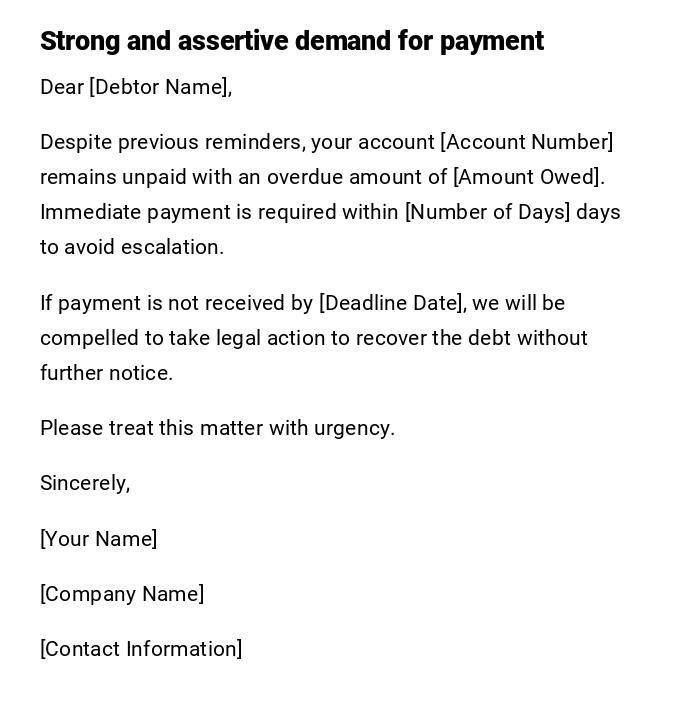 Strong and assertive demand for payment Strong and assertive demand for payment