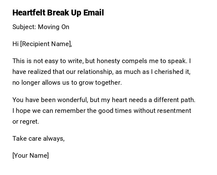 Heartfelt Break Up Email Heartfelt Break Up Email