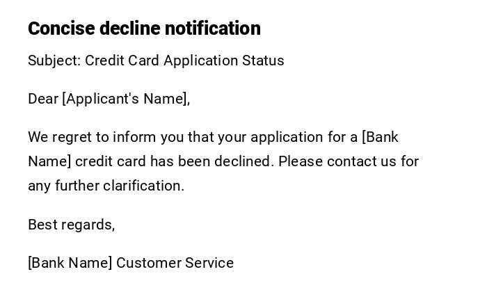 Concise decline notification Concise decline notification